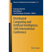 Distributed Computing and Artificial Intelligence, 16th International Conference [Paperback]