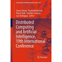 Distributed Computing and Artificial Intelligence, 19th International Conference [Paperback]