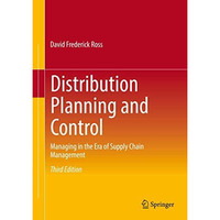 Distribution Planning and Control: Managing in the Era of Supply Chain Managemen [Hardcover]