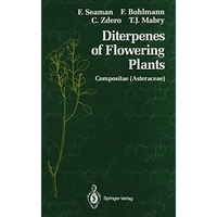 Diterpenes of Flowering Plants: Compositae (Asteraceae) [Paperback]