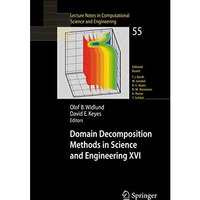 Domain Decomposition Methods in Science and Engineering XVI [Paperback]