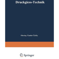 Druckgie?-Technik: Handbuch f?r die Verarbeitung von Metall-Legierungen [Paperback]