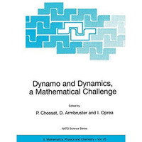 Dynamo and Dynamics, a Mathematical Challenge [Hardcover]