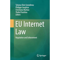 EU Internet Law: Regulation and Enforcement [Paperback]