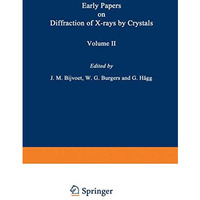 Early Papers on Diffraction of X-rays by Crystals: Volume 2 [Paperback]