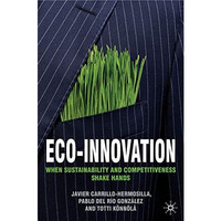 Eco-Innovation: When Sustainability and Competitiveness Shake Hands [Hardcover]