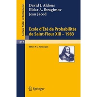 Ecole d'Ete de Probabilites de Saint-Flour XIII, 1983 [Paperback]