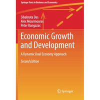 Economic Growth and Development: A Dynamic Dual Economy Approach [Paperback]