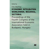 Economic Integration Worldwide [Hardcover]