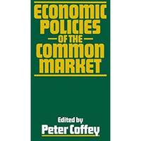 Economic Policies of the Common Market [Paperback]