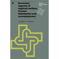 Economic aspects of regional welfare: Income distribution and unemployment [Paperback]