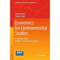 Economics for Environmental Studies: A Strategic Guide to Micro- and Macroeconom [Paperback]