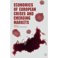 Economics of European Crises and Emerging Markets [Paperback]