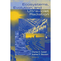 Ecosystems, Evolution, and Ultraviolet Radiation [Paperback]