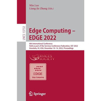 Edge Computing  EDGE 2022: 6th International Conference, Held as Part of the Se [Paperback]