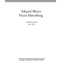 Eduard Meyer Victor Ehrenberg: Ein Briefwechsel 19141930 [Paperback]