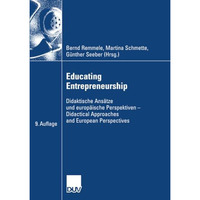 Educating Entrepreneurship: Didaktische Ans?tze und europ?ische Perspektiven - D [Paperback]