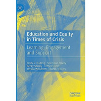 Education and Equity in Times of Crisis: Learning, Engagement and Support [Hardcover]