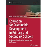 Education for Sustainable Development in Primary and Secondary Schools: Pedagogi [Paperback]