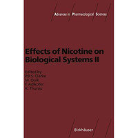 Effects of Nicotine on Biological Systems II [Paperback]