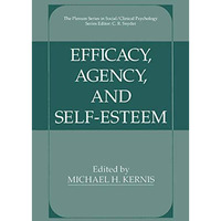 Efficacy, Agency, and Self-Esteem [Hardcover]