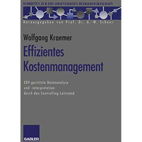 Effizientes Kostenmanagement: EDV-gest?tzte Datenanalyse und -interpretation dur [Paperback]