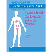 Eicosanoids in the Cardiovascular and Renal Systems [Paperback]