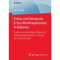 Einbau und Faltung von ?-Fass Membranproteinen in Bakterien: Funktion von BamB b [Paperback]