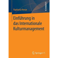 Einf?hrung in das Internationale Kulturmanagement [Paperback]