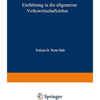 Einf?hrung in die Allgemeine Volkswirtschaftslehre [Paperback]