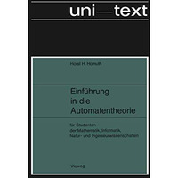 Einf?hrung in die Automatentheorie: F?r Studenten der Mathematik, Informatik, Na [Paperback]