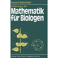 Einf?hrung in die Mathematik f?r Biologen [Paperback]