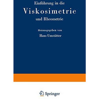 Einf?hrung in die Viskosimetrie und Rheometrie [Paperback]