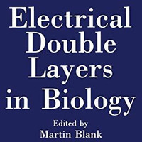 Electrical Double Layers in Biology [Paperback]