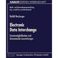 Electronic Data Interchange: Einsatzm?glichkeiten und ?konomische Auswirkungen [Paperback]