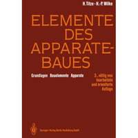 Elemente des Apparatebaues: Grundlagen  Bauelemente  Apparate [Paperback]