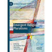 Emergent Religious Pluralisms [Hardcover]