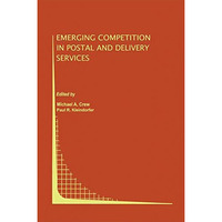 Emerging Competition in Postal and Delivery Services [Hardcover]