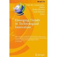 Emerging Trends in Technological Innovation: First IFIP WG 5.5/SOCOLNET Doctoral [Paperback]