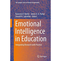 Emotional Intelligence in Education: Integrating Research with Practice [Hardcover]