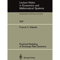 Empirical Modeling of Exchange Rate Dynamics [Paperback]