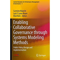 Enabling Collaborative Governance through Systems Modeling Methods: Public Polic [Paperback]