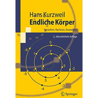 Endliche K?rper: Verstehen, Rechnen, Anwenden [Paperback]