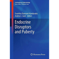 Endocrine Disruptors and Puberty [Paperback]