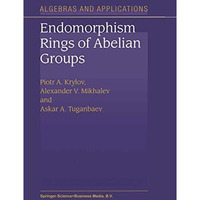 Endomorphism Rings of Abelian Groups [Paperback]