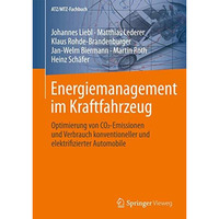 Energiemanagement im Kraftfahrzeug: Optimierung von CO2-Emissionen und Verbrauch [Hardcover]