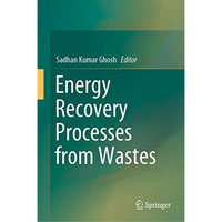 Energy Recovery Processes from Wastes [Hardcover]