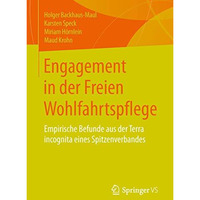 Engagement in der Freien Wohlfahrtspflege: Empirische Befunde aus der Terra inco [Paperback]