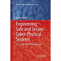 Engineering Safe and Secure Cyber-Physical Systems: The Specification PEARL Appr [Paperback]