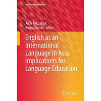 English as an International Language in Asia: Implications for Language Educatio [Hardcover]